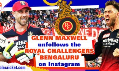 Glenn Maxwell stops following RCB on Instagram