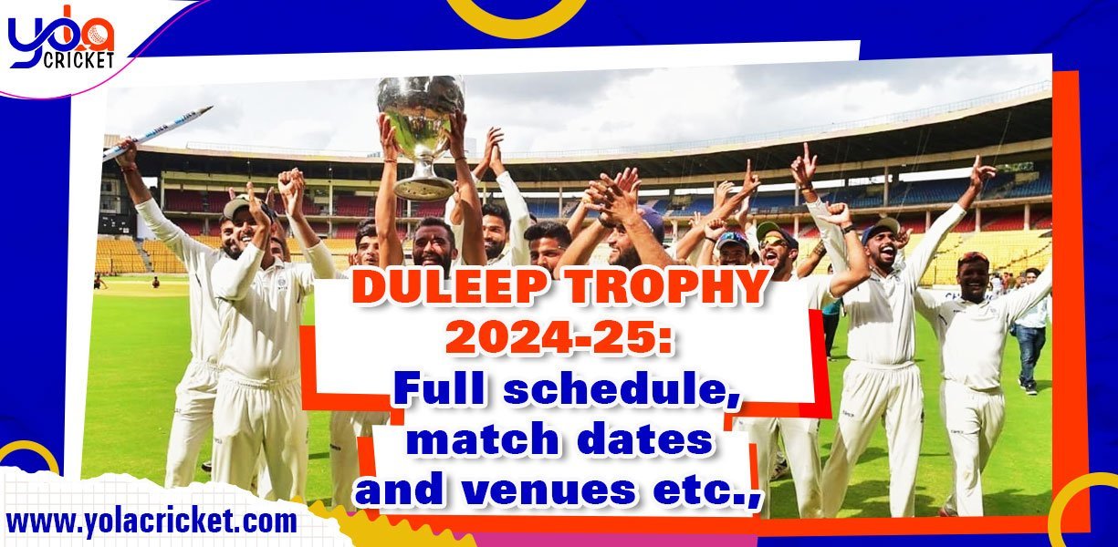 Duleep Trophy 2024: Full Schedule, Full Fixtures, Live Streaming, Venues details